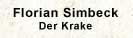 Florian Simbeck - der Krake