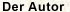 Der Autor